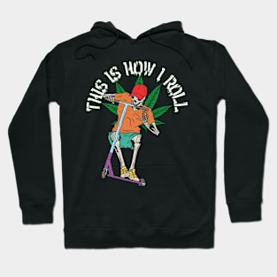 This is How I Roll Hoodie